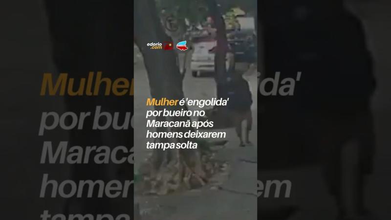 VÍDEO: Mulher é 'engolida' por bueiro no Maracanã após homens deixarem tampa solta